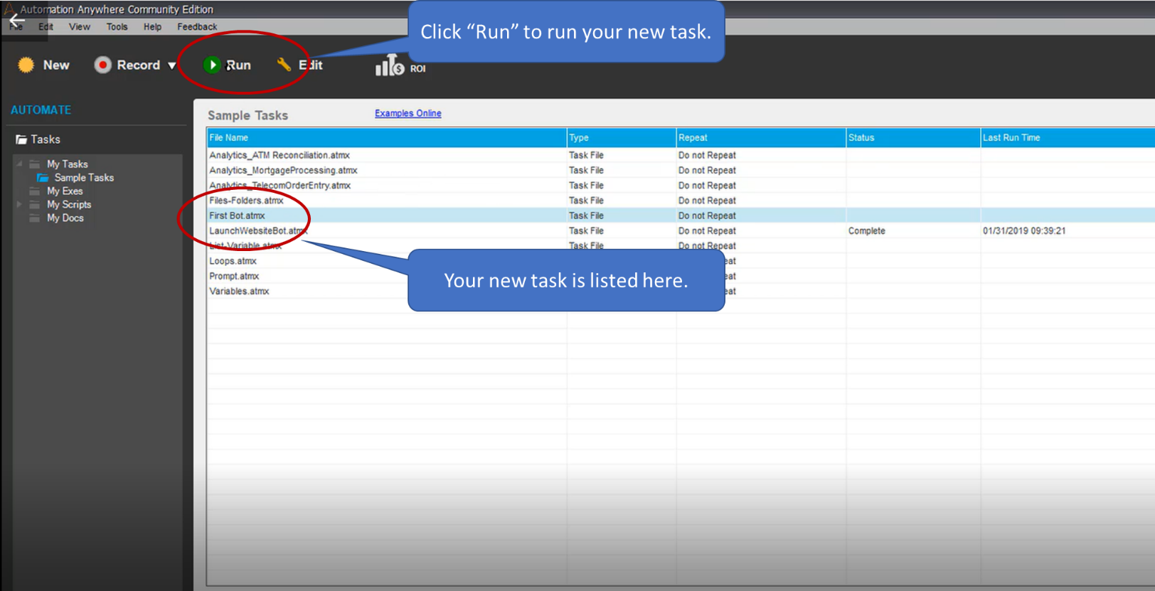 Find your task in the list and click Run to initiate the automation.