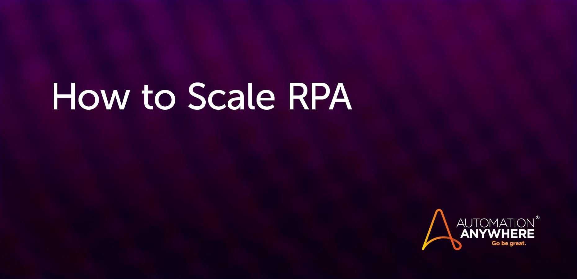 Picture Rpa Implementation 3 Key Considerations to Take Your RPA Implementation up a Level ...