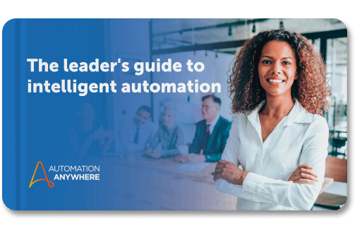 The leader's guide to intelligent automation
