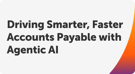 Driving Smarter, Faster Accounts Payable with Agentic AI