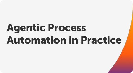 Live Demo:  Agentic Process Automation in Practice 
