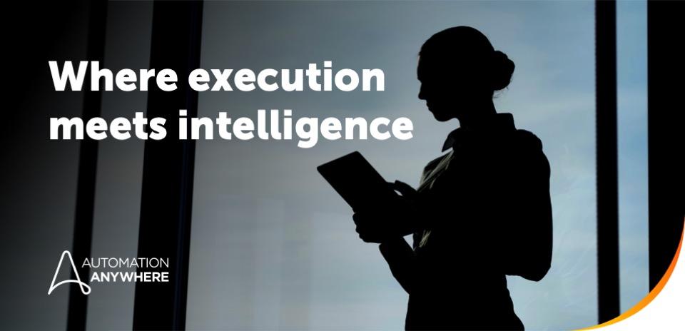 Where execution meets intelligence