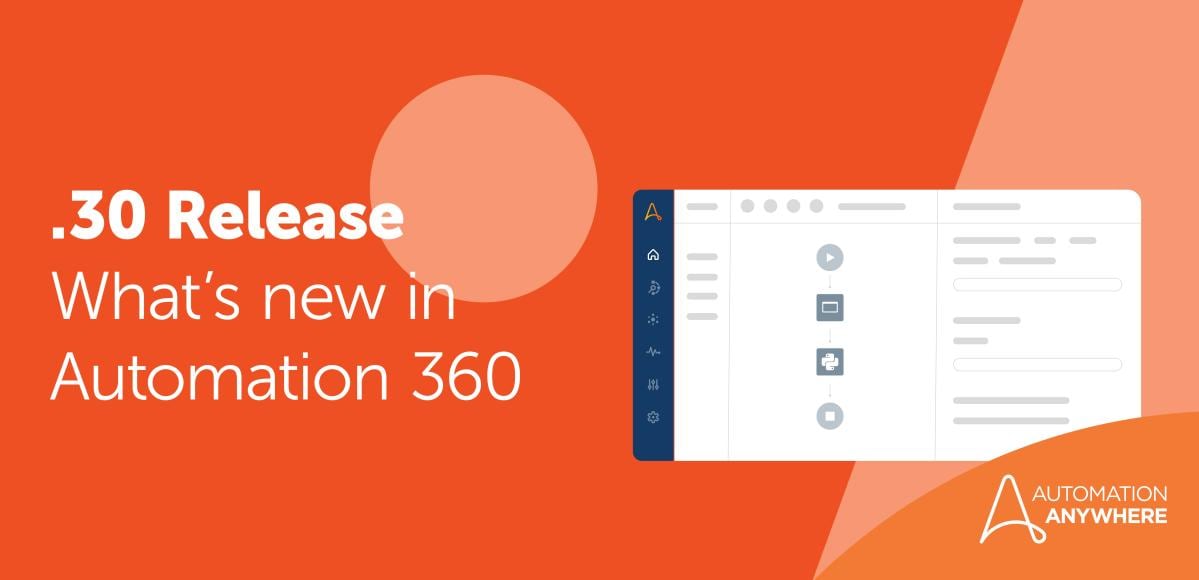 .30 release, what's new in Automation 360
