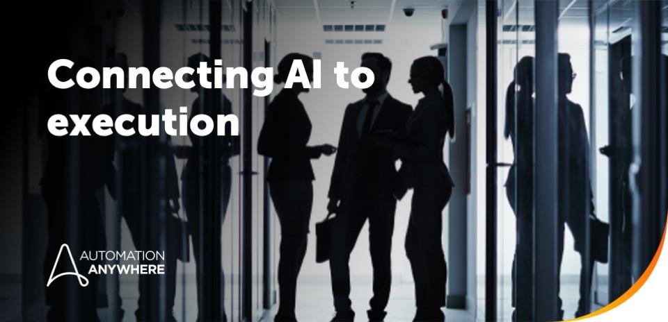 Connecting AI to execution