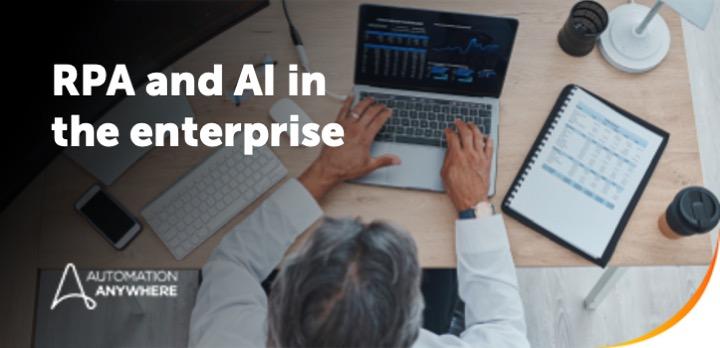 RPA and AI in the enterprise