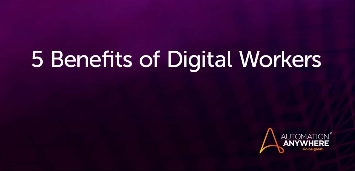 5-benefits-of-digital-workers