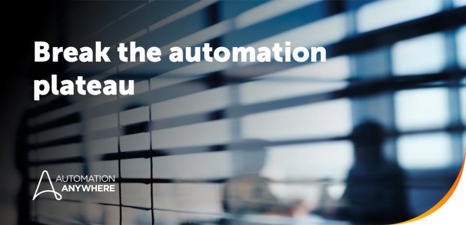 Break the automation plateau