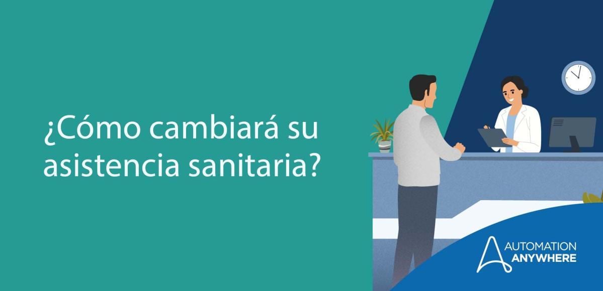 ¿Cómo cambiará su atención sanitaria?