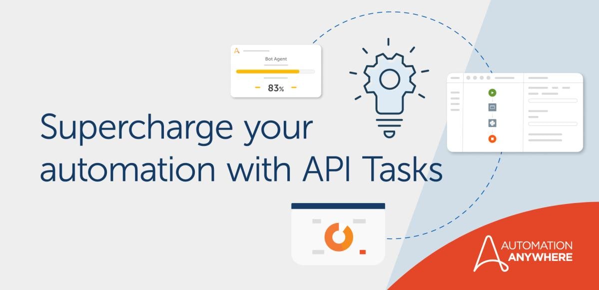 "Supercharge your automation with API Tasks"