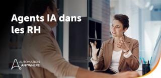 De l’embauche à la retraite : les Agents IA stimulent l’efficacité des RH de bout en bout