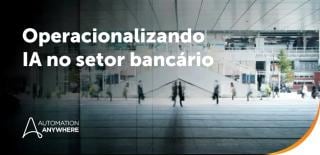 IA em serviços bancários: como os bancos usam IA para reduzir riscos e melhorar operações
