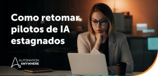 Quatro razões ocultas pelas quais os pilotos de IA ficam estagnados e o que os líderes devem fazer para ganhar escala rapidamente