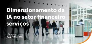 IA em serviços financeiros: como aplicar IA em fluxos de trabalho financeiros regulamentados