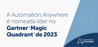 A Automation Anywhere é nomeada líder no Gartner Magic Quadrant de 2023