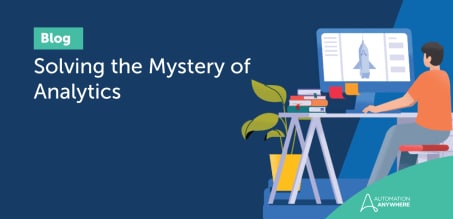 Solving the Mystery of Analytics