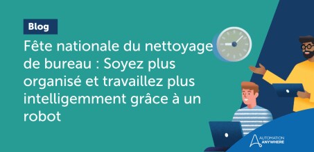 Fête nationale du nettoyage de bureau : Soyez plus organisé et travaillez plus intelligemment grâce à un robot