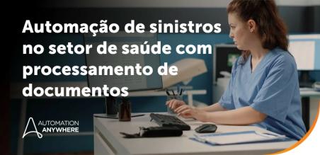 Para eliminar o déficit de US$ 200 bilhões em sinistros no setor de saúde, comece pelos documentos