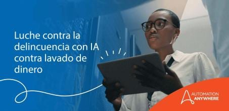 La lucha contra la delincuencia financiera mediante la IA y la automatización inteligente