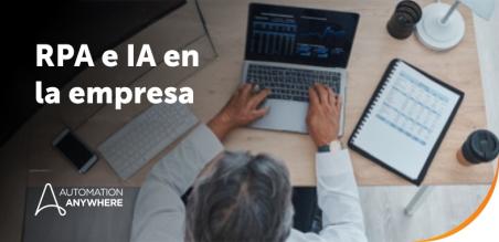 RPA e IA: Cómo se diferencian, trabajan juntos e impulsan la automatización inteligente