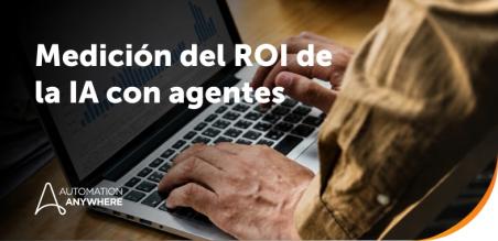El ROI de la IA con agentes: la guía para el equipo ejecutivo sobre la medición del valor empresarial