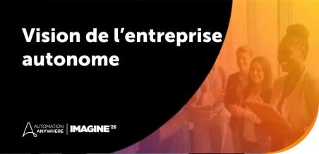 Imagine 2026 : vers l’entreprise autonome