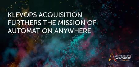 Klevops Acquisition Furthers the Mission of Automation Anywhere