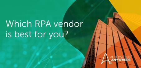 6 Things to Consider When Choosing an RPA Vendor
