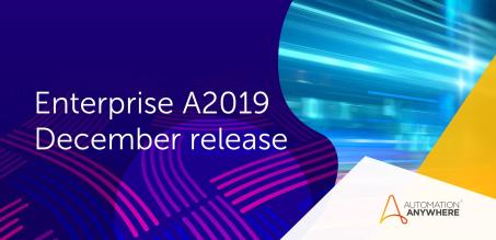 What's New in Automation Anywhere Enterprise A2019.17