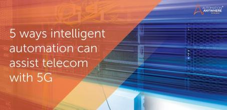 5 Ways Intelligent Automation Can Assist Telecom with 5G