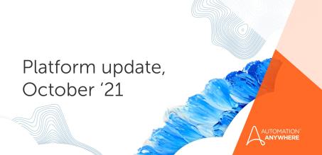 What’s New for Automation 360 in October