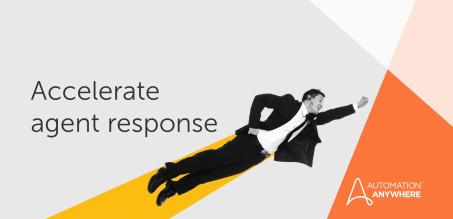 Improve the Agent Desktop with Automation
