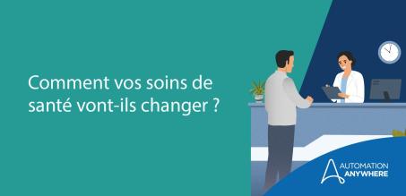 Les 6 principales tendances en matière de soins de santé pour 2023 et le rôle de l'automatisation