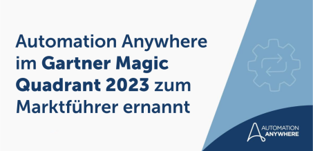 Automation Anywhere im Gartner Magic Quadrant 2023 zum Marktführer für Automatisierung ernannt